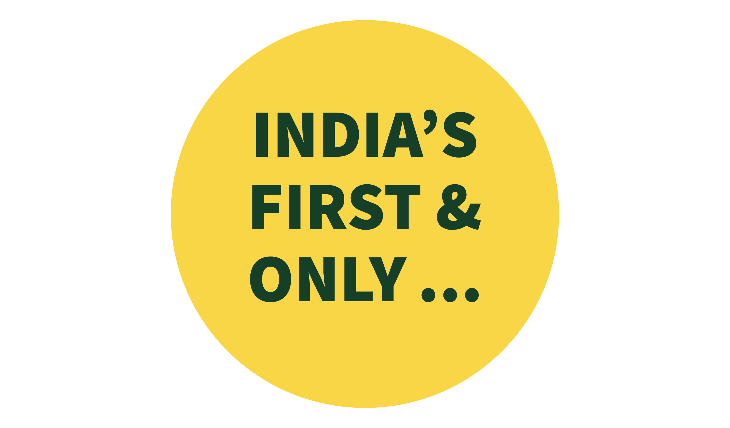 India's First & Only