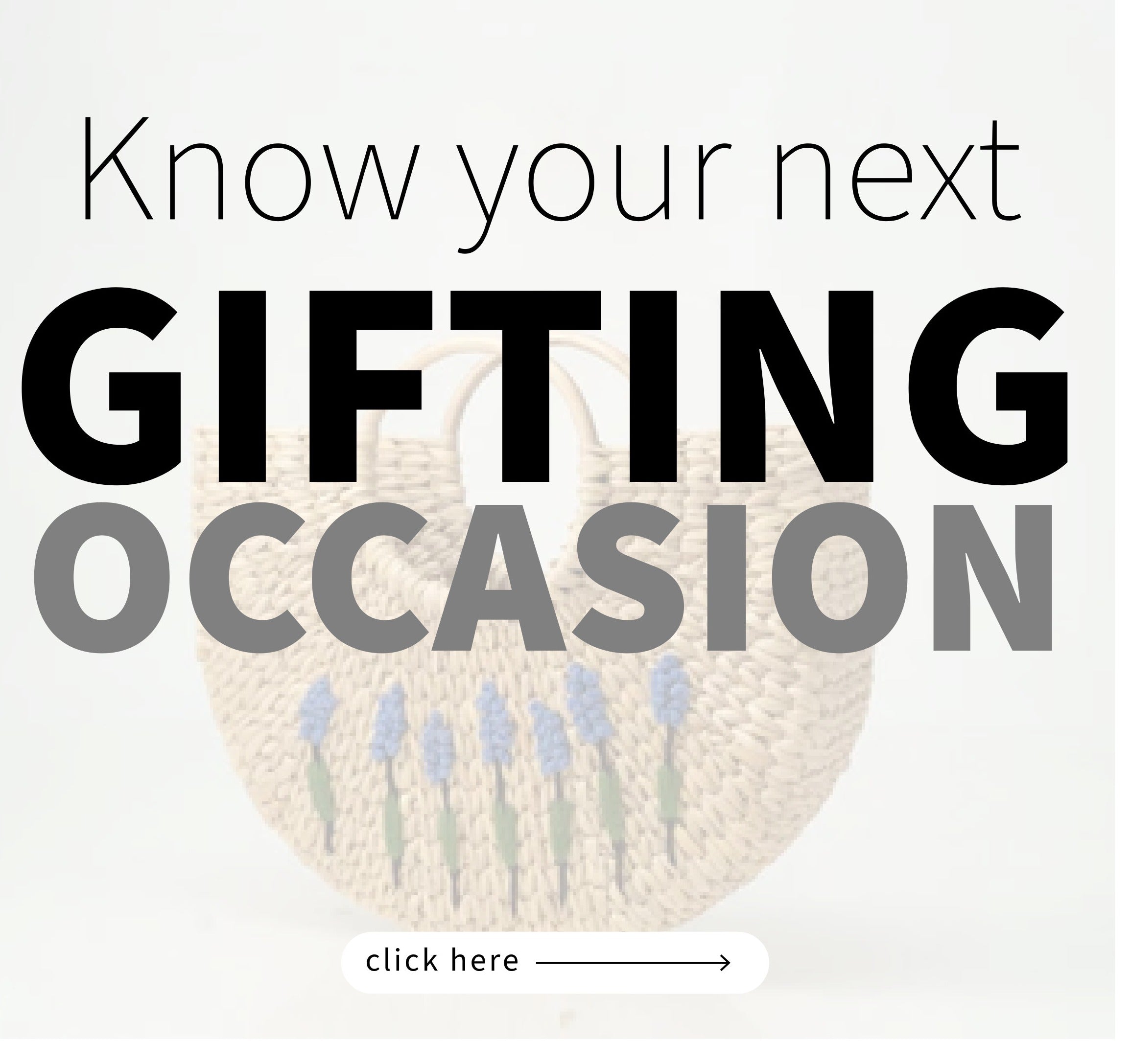 Know your next gifting occasion