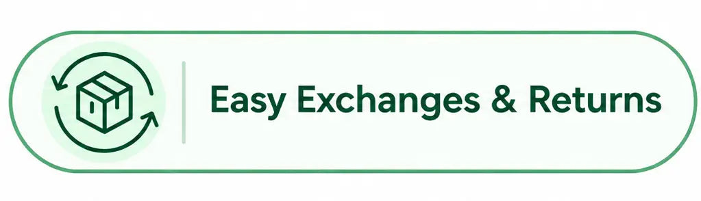 Easy Exchanges & Returns